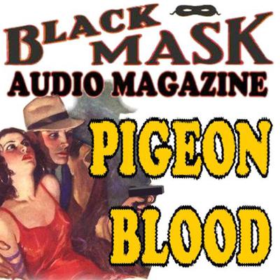 Pigeon Blood by Paul Cain audiobook