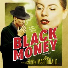 Black Money by Ross Macdonald audiobook