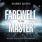 Farewell to the Master by  Harry Bates audiobook