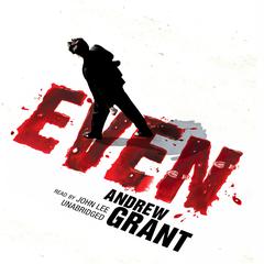 Even by Andrew Grant audiobook