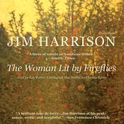 The Woman Lit by Fireflies by  Jim Harrison audiobook