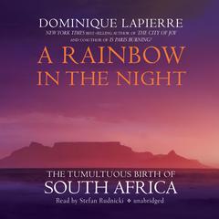 A Rainbow in the Night by Dominique Lapierre audiobook