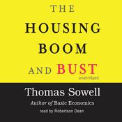 The Housing Boom and Bust by  Thomas Sowell audiobook