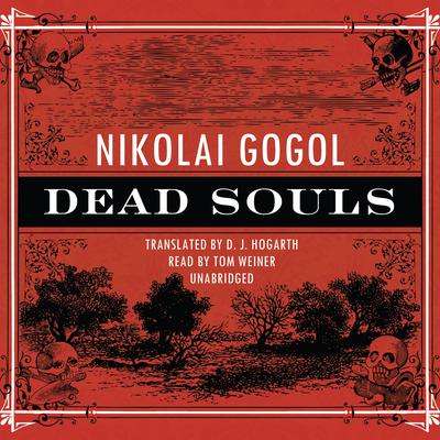 Dead Souls by Nikolai Gogol audiobook