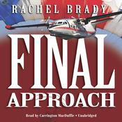 Final Approach by  Rachel Brady audiobook