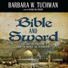 Bible and Sword by Barbara W. Tuchman audiobook