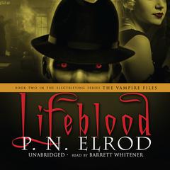 Lifeblood by P. N. Elrod audiobook