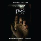 Frag Box by  Richard A. Thompson audiobook