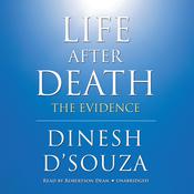 Life after Death by  Dinesh D’Souza audiobook