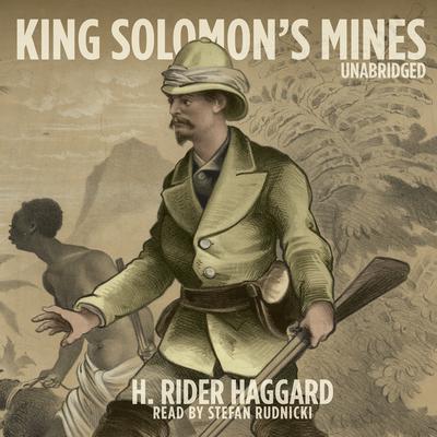 King Solomon’s Mines by H. Rider Haggard audiobook