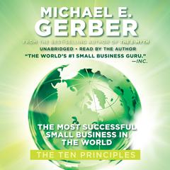 The Most Successful Small Business in the World by Michael E. Gerber audiobook