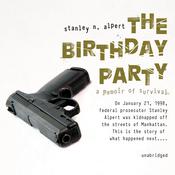 The Birthday Party by  Stanley N. Alpert audiobook