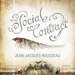On the Social Contract by Jean-Jacques Rousseau audiobook