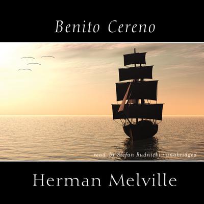 Benito Cereno by Herman Melville audiobook