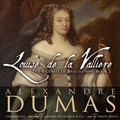 Louise de La Vallière by Alexandre Dumas audiobook