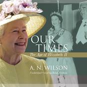 Our Times by  A. N. Wilson audiobook