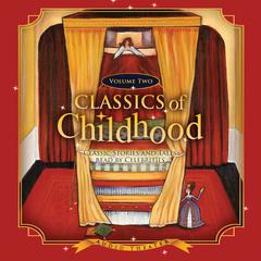 Classics of Childhood, Vol. 2 by various authors audiobook