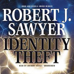 Identity Theft by Robert J. Sawyer audiobook