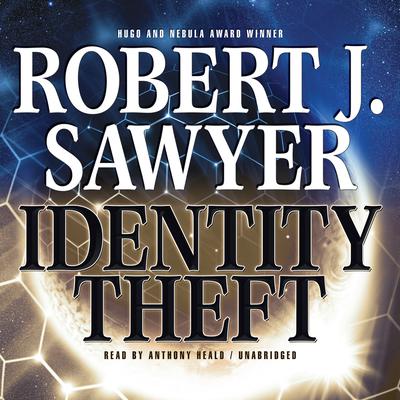 Identity Theft by Robert J. Sawyer audiobook