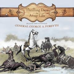 Thrilling Days in Army Life by George A. Forsyth audiobook