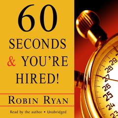 60 Seconds and You’re Hired! by Robin Ryan audiobook