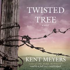 Twisted Tree by Kent Meyers audiobook