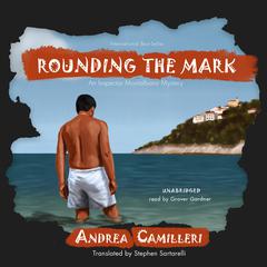 Rounding the Mark by Andrea Camilleri audiobook