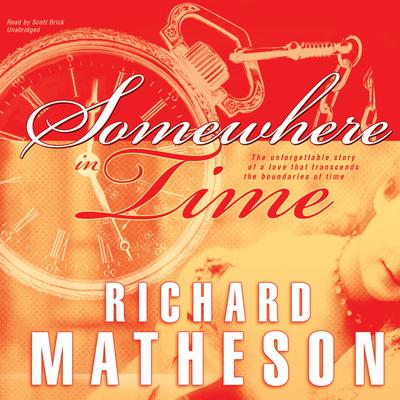 Somewhere in Time by Richard Matheson audiobook