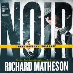 Noir by Richard Matheson audiobook