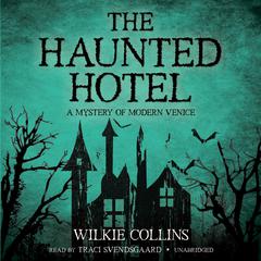 The Haunted Hotel by Wilkie Collins audiobook