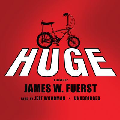 Huge by James W. Fuerst audiobook