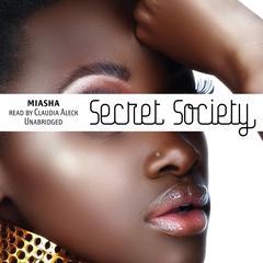 Secret Society by Miasha audiobook