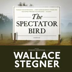 The Spectator Bird by Wallace Stegner audiobook