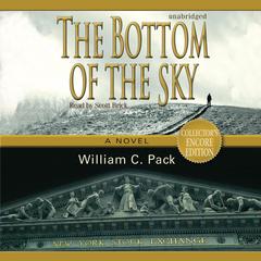The Bottom of the Sky by William C. Pack audiobook