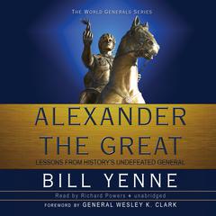 Alexander the Great by Bill Yenne audiobook