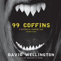 99 Coffins by David Wellington audiobook