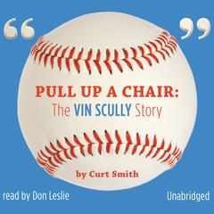 Pull Up a Chair by Curt Smith audiobook