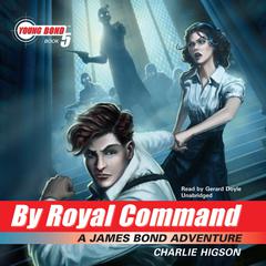 By Royal Command by Charlie Higson audiobook