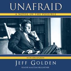 Unafraid by Jeff Golden audiobook