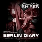 Berlin Diary by  William L. Shirer audiobook