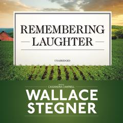Remembering Laughter by Wallace Stegner audiobook