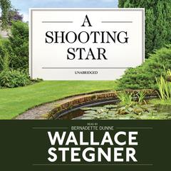 A Shooting Star by Wallace Stegner audiobook
