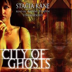City of Ghosts by Stacia Kane audiobook