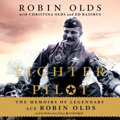 Fighter Pilot by Robin Olds audiobook