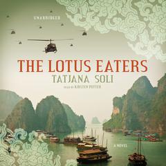 The Lotus Eaters by Tatjana Soli audiobook