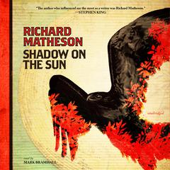 Shadow on the Sun by Richard Matheson audiobook