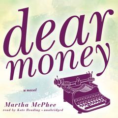 Dear Money by Martha McPhee audiobook