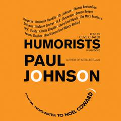 Humorists by Paul Johnson audiobook