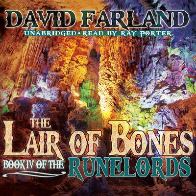 The Lair of Bones by David Farland audiobook