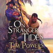 On Stranger Tides by  Tim Powers audiobook